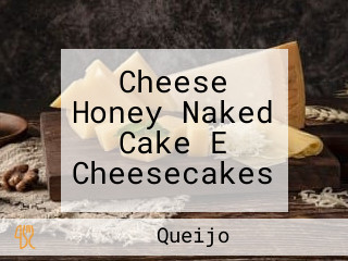 Cheese Honey Naked Cake E Cheesecakes