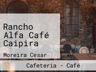 Rancho Alfa Café Caipira