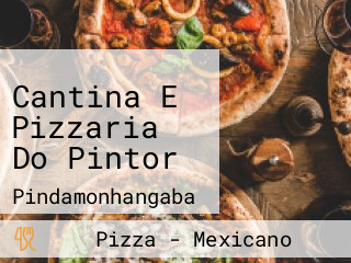 Cantina E Pizzaria Do Pintor