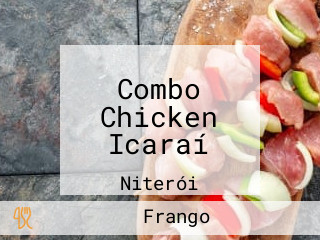 Combo Chicken Icaraí