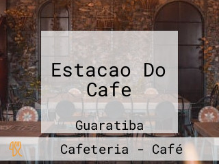Estacao Do Cafe