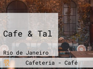 Cafe & Tal