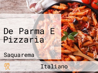 De Parma E Pizzaria
