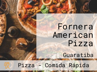 Fornera American Pizza