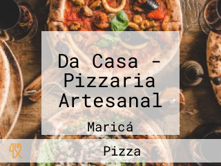 Da Casa - Pizzaria Artesanal