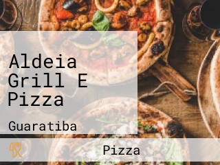Aldeia Grill E Pizza