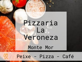 Pizzaria La Veroneza