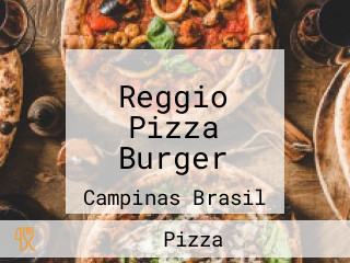 Reggio Pizza Burger