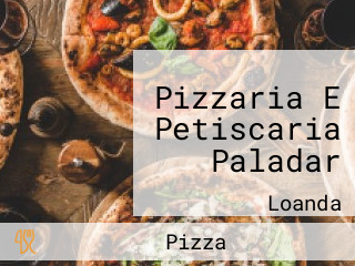 Pizzaria E Petiscaria Paladar