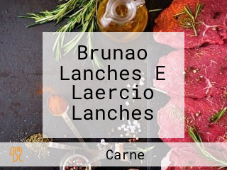 Brunao Lanches E Laercio Lanches