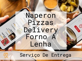 Naperon Pizzas Delivery Forno A Lenha