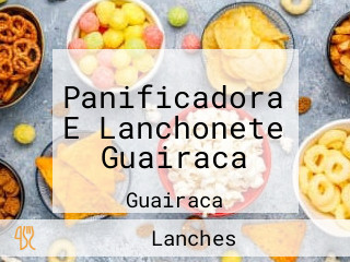 Panificadora E Lanchonete Guairaca