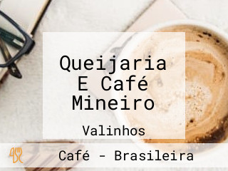 Queijaria E Café Mineiro