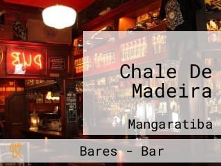 Chale De Madeira