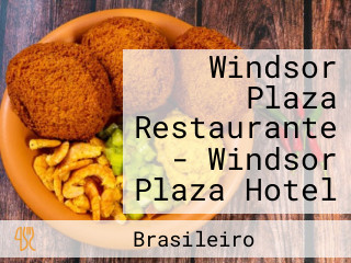 Windsor Plaza Restaurante - Windsor Plaza Hotel