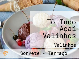 Tô Indo Açaí Valinhos