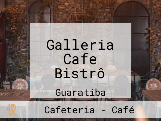 Galleria Cafe Bistrô
