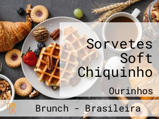 Sorvetes Soft Chiquinho