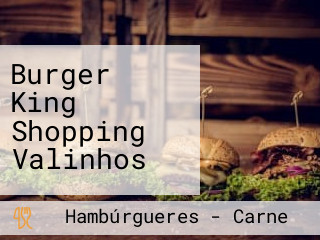 Burger King Shopping Valinhos