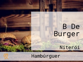 B De Burger