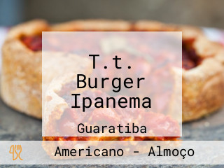 T.t. Burger Ipanema