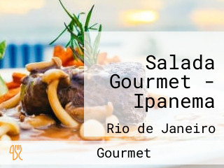 Salada Gourmet - Ipanema