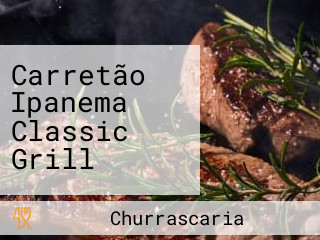 Carretão Ipanema Classic Grill
