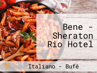 Bene - Sheraton Rio Hotel