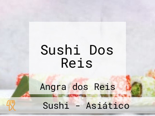 Sushi Dos Reis