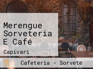 Merengue Sorveteria E Café