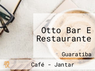Otto Bar E Restaurante