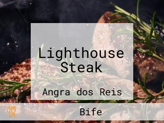 Lighthouse Steak