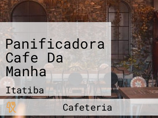Panificadora Cafe Da Manha
