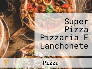 Super Pizza Pizzaria E Lanchonete