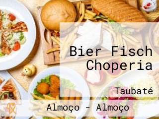 Bier Fisch Choperia