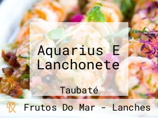 Aquarius E Lanchonete