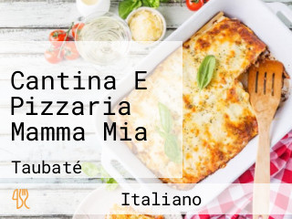 Cantina E Pizzaria Mamma Mia