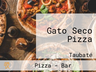 Gato Seco Pizza