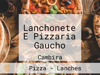 Lanchonete E Pizzaria Gaucho