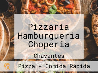 Pizzaria Hamburgueria Choperia