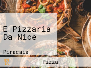 E Pizzaria Da Nice