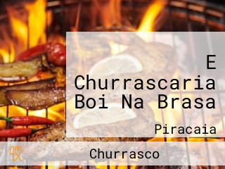 E Churrascaria Boi Na Brasa