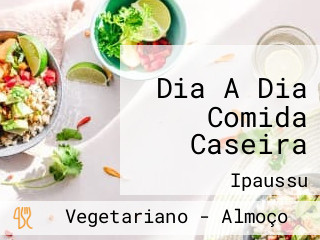 Dia A Dia Comida Caseira