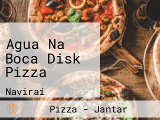Agua Na Boca Disk Pizza