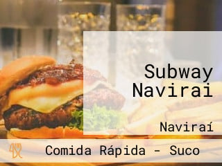 Subway Navirai