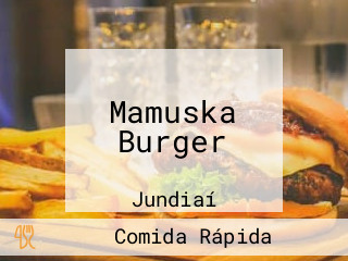 Mamuska Burger