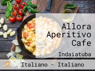 Allora Aperitivo Cafe