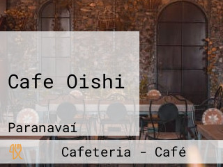 Cafe Oishi