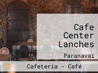 Cafe Center Lanches