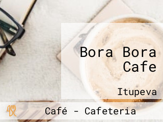 Bora Bora Cafe